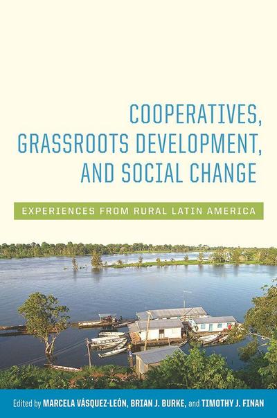 Cooperatives, Grassroots Development, and Social Change