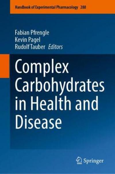 Complex Carbohydrates in Health and Disease