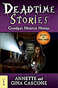 Deadtime Stories: Grandpa’s Monster Movies