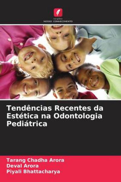 Tendências Recentes da Estética na Odontologia Pediátrica
