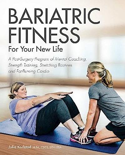 Bariatric Fitness for Your New Life