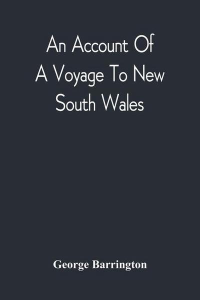 An Account Of A Voyage To New South Wales