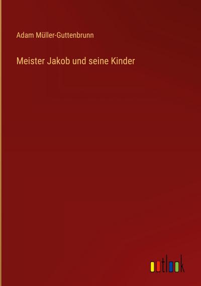Meister Jakob und seine Kinder