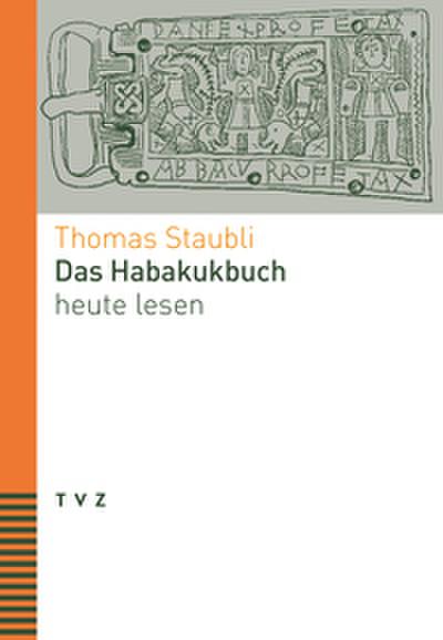 Das Habakukbuch heute lesen