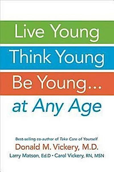 Live Young, Think Young, Be Young