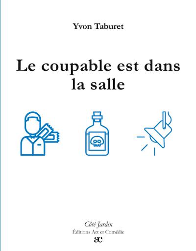 Le coupable est dans la salle