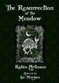 The Resurrection of the Meadow