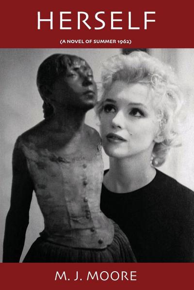 HERSELF (A Novel of Summer 1962)