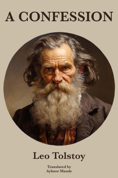 A Confession | Leo Tolstoy