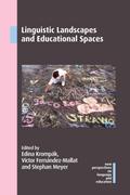 Linguistic Landscapes and Educational Spaces