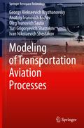 Modeling of Transportation Aviation Processes