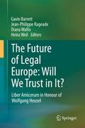 The Future of Legal Europe: Will We Trust in It?