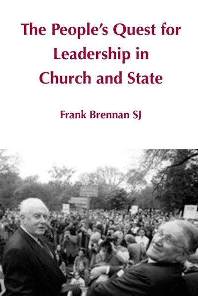 The People’s Quest for Leadership in Church and State