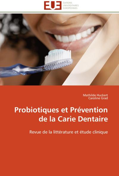 Probiotiques et Prévention de la Carie Dentaire