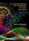 Os laboratórios do trabalho digital