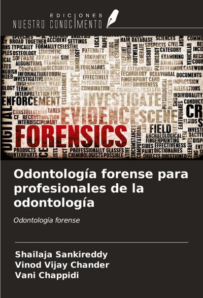 Odontología forense para profesionales de la odontología