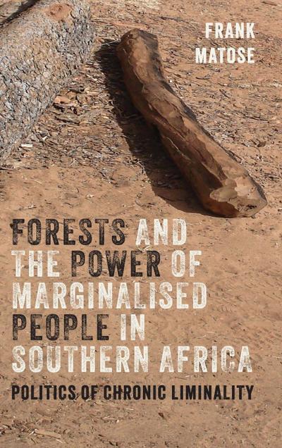 Forests and the Power of Marginalised People in Southern Africa