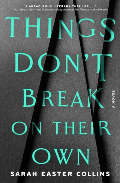 Things Don’t Break on Their Own