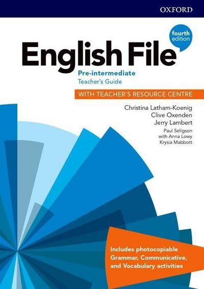 English File: Pre-Intermediate: Teacher’s Guide with Teacher’s Resource Centre
