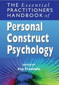 The Essential Practitioner’s Handbook of Personal Construct Psychology