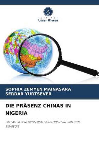 DIE PRÄSENZ CHINAS IN NIGERIA