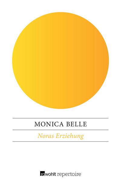Belle, M: Noras Erziehung