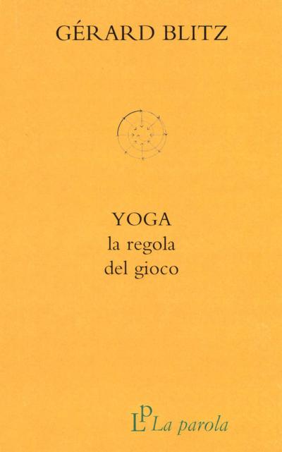 Yoga. La regola del gioco
