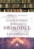 Comentario Bíblico Swindoll - Hebreus