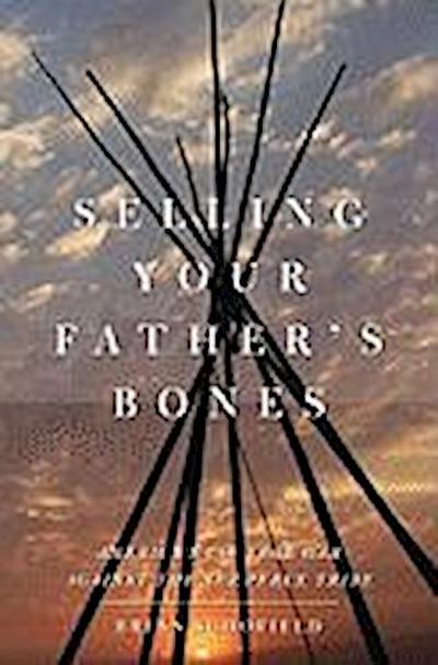 Selling Your Father’s Bones