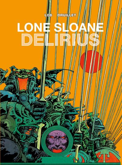 Lone Sloane: Delirius