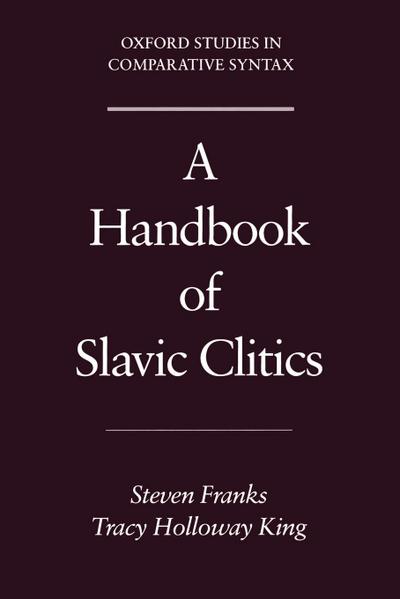 A Handbook of Slavic Clitics