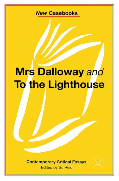 Mrs Dalloway and to the Lighthouse, Virginia Woolf