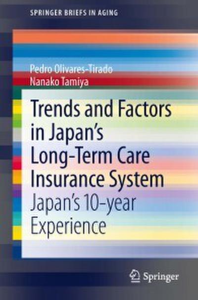 Trends and Factors in Japan’s Long-Term Care Insurance System