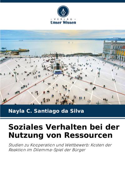Soziales Verhalten bei der Nutzung von Ressourcen