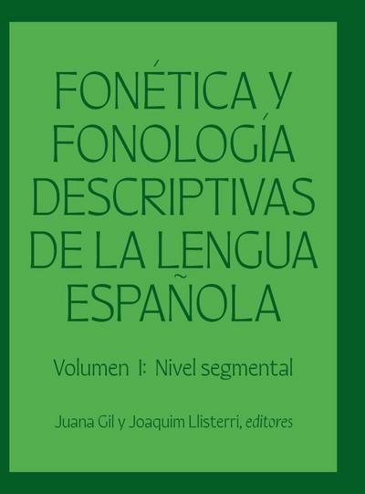 Fonetica y fonologia descriptivas de la lengua espanola