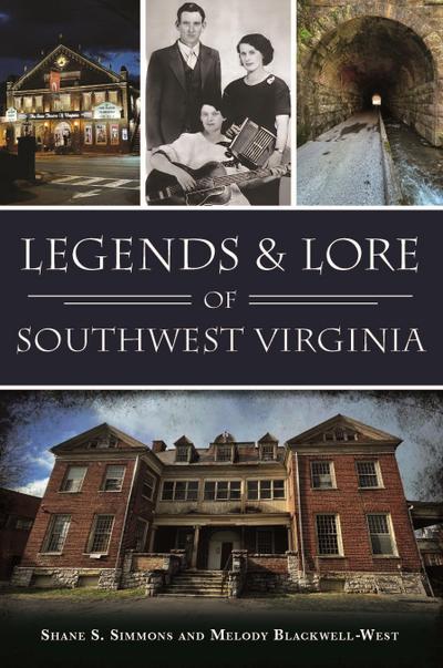 Legends & Lore of Southwest Virginia