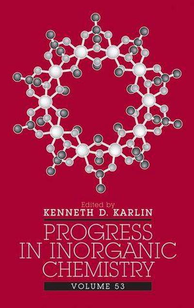 Progress in Inorganic Chemistry, Volume 53