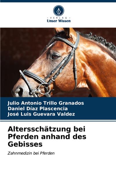 Altersschätzung bei Pferden anhand des Gebisses