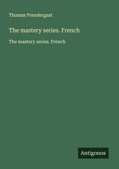 The mastery series. French