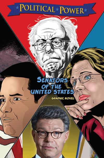 Political Power: Senators of the United States: Al Franken, Bernie Sanders, Elizabeth Warren & Marco Rubio