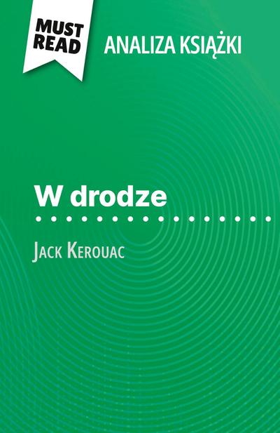 W drodze ksi¿¿ka Jack Kerouac (Analiza ksi¿¿ki)