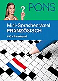 PONS Mini-Sprachenrätsel Französisch: 150 x Rätselspaß