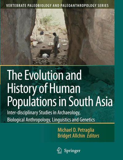 The Evolution and History of Human Populations in South Asia