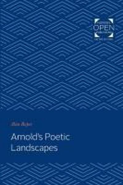 Arnold’s Poetic Landscapes