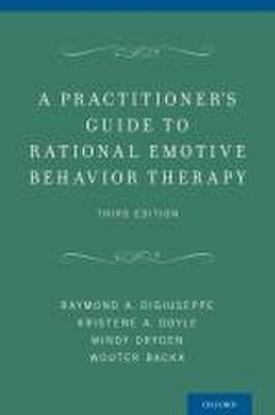 Practitioner’s Guide to Rational Emotive Behavior Therapy