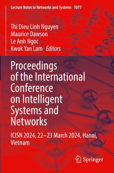 Proceedings of the International Conference on Intelligent Systems and Networks