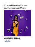 51 Errori Finanziari Da Non Commettere A Vent’anni.