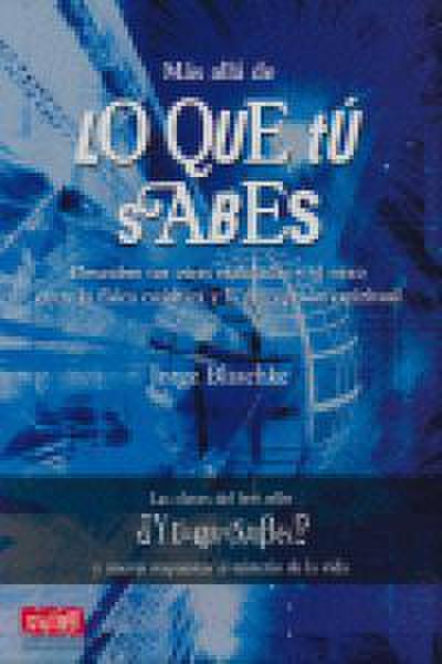 Más Allá de Lo Que Tú Sabes