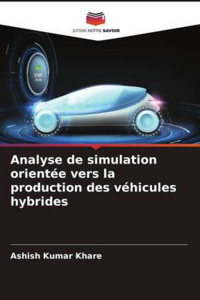 Analyse de simulation orientée vers la production des véhicules hybrides