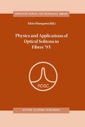 Physics and Applications of Optical Solitons in Fibres ’95